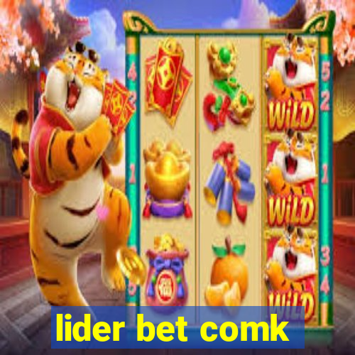 lider bet comk